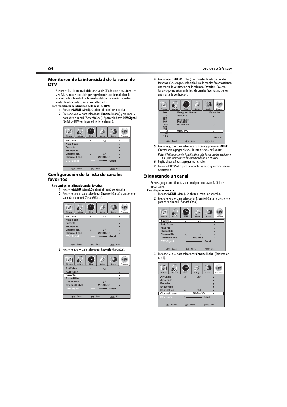 Monitoreo de la intensidad de la señal de dtv, Configuración de la lista de canales favoritos, Etiquetando un canal | Uso de su televisor | Dynex DX-LCD32-09 User Manual | Page 64 / 76