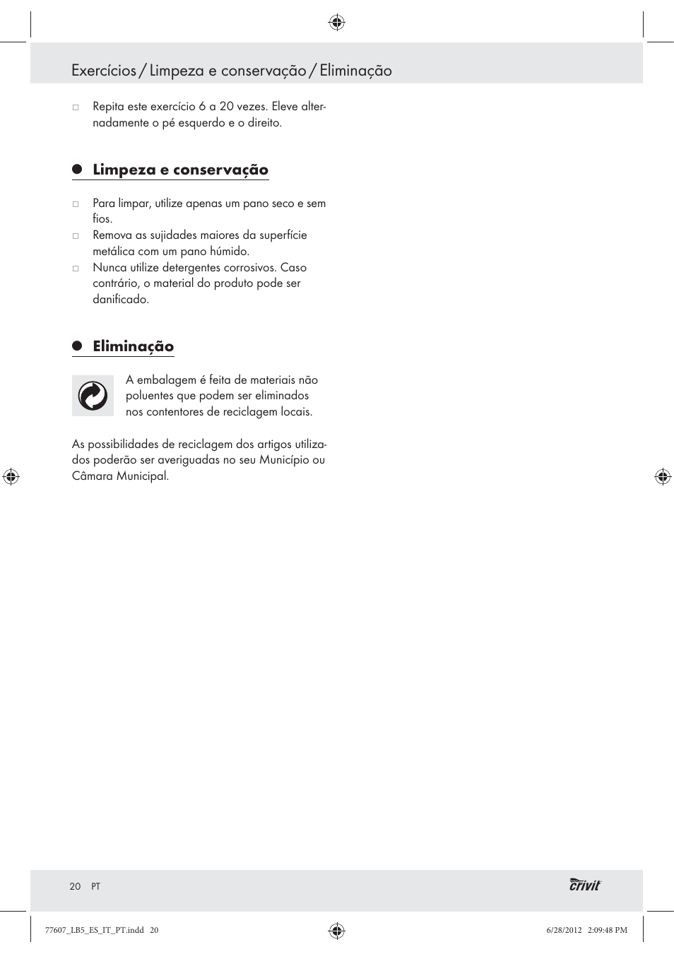 Exercícios / limpeza e conservação / eliminação, Limpeza e conservação, Eliminação | Crivit Z30601 User Manual | Page 22 / 36