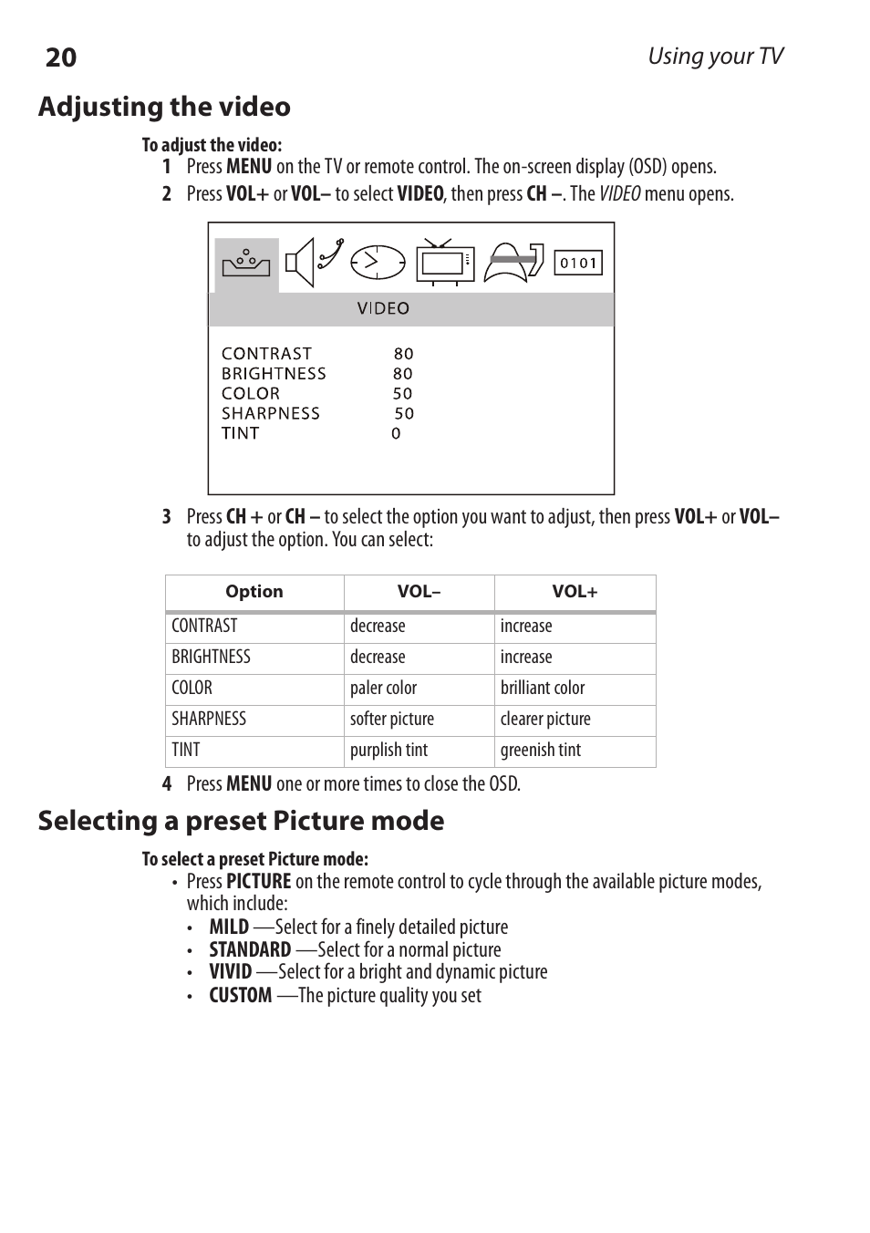 Adjusting the video, Selecting a preset picture mode, Using your tv | Dynex DX-RCRT20-09 User Manual | Page 20 / 44