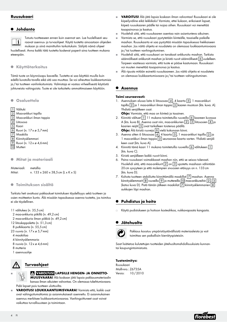 Ruusukaari, Johdanto, Käyttötarkoitus | Osaluettelo, Mitat ja materiaali, Toimituksen sisältö, Turvaohjeet, Asennus, Puhdistus ja hoito, Jätehuolto | Florabest Z6735A User Manual | Page 4 / 12