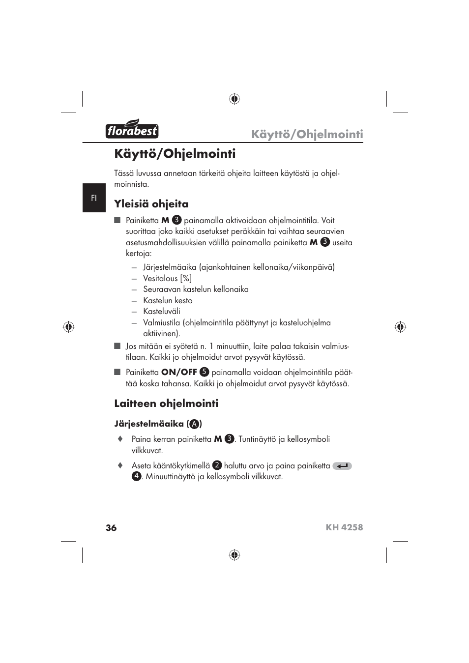 Käyttö/ohjelmointi, Yleisiä ohjeita, Laitteen ohjelmointi | Florabest KH 4258 User Manual | Page 38 / 98