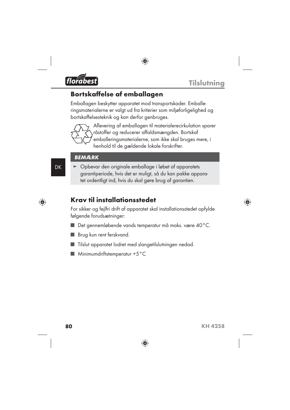 Tilslutning, Bortskaﬀ else af emballagen, Krav til installationsstedet | Florabest KH 4258 User Manual | Page 82 / 98