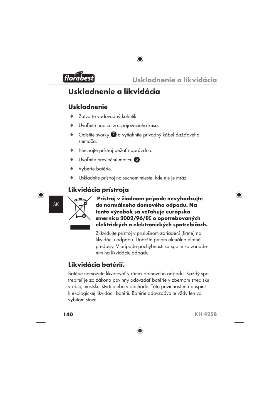 Uskladnenie a likvidácia, Uskladnenie, Likvidácia prístroja | Likvidácia batérií | Florabest KH 4258 User Manual | Page 142 / 170