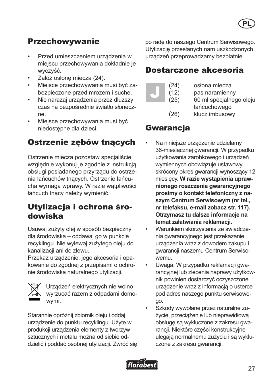 Przechowywanie, Ostrzenie zębów tnących, Utylizacja i ochrona śro- dowiska | Dostarczone akcesoria, Gwarancja | Florabest FHE 550 A1 User Manual | Page 27 / 118