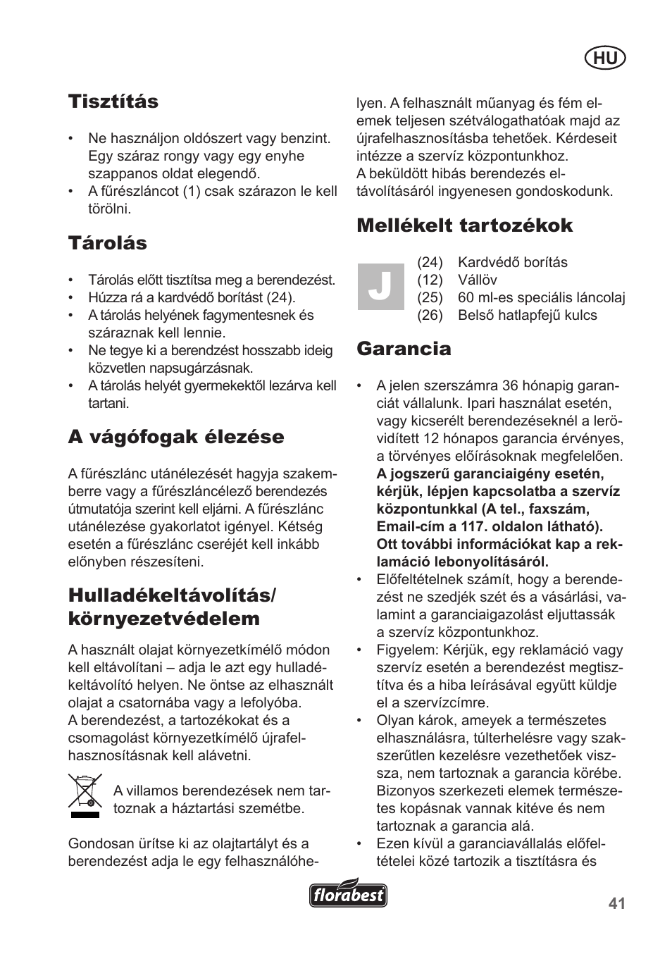Tisztítás, Tárolás, A vágófogak élezése | Hulladékeltávolítás/ környezetvédelem, Mellékelt tartozékok, Garancia | Florabest FHE 550 A1 User Manual | Page 41 / 118