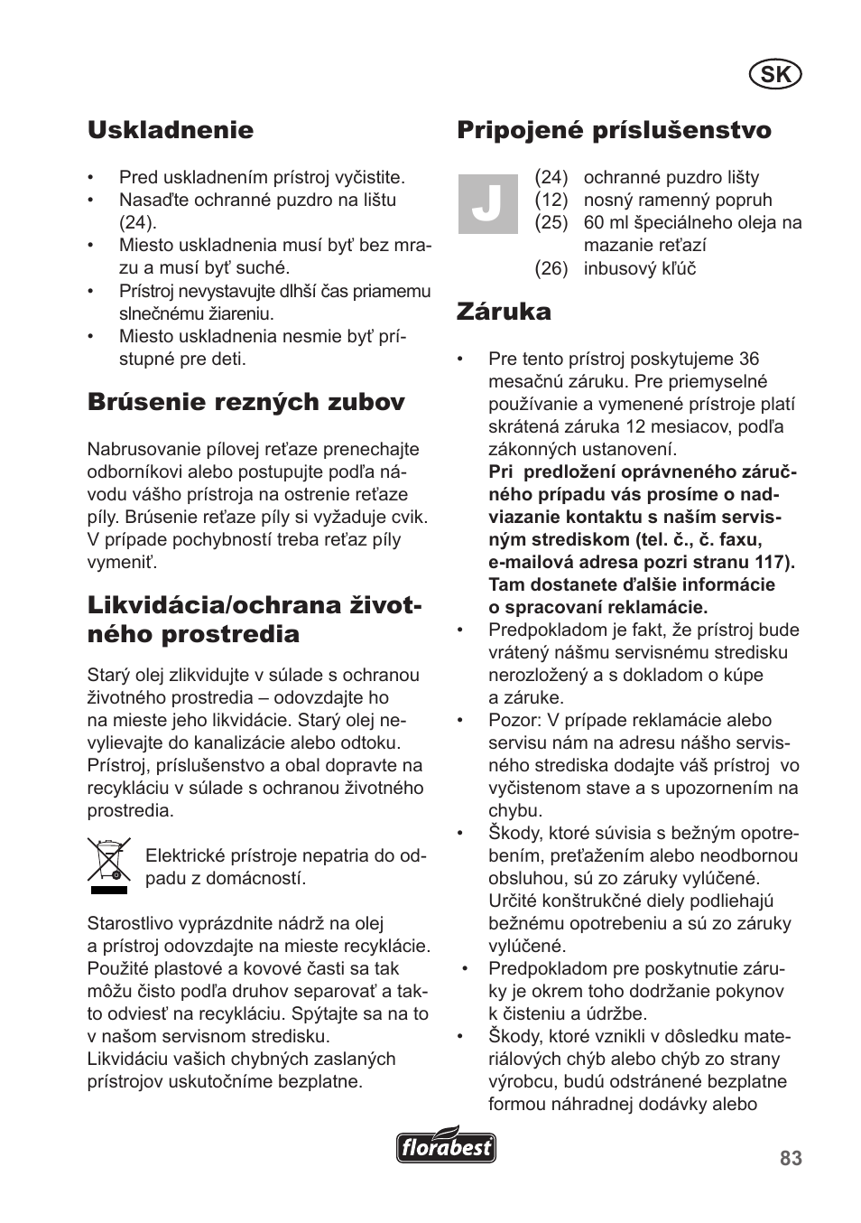 Uskladnenie, Brúsenie rezných zubov, Likvidácia/ochrana život- ného prostredia | Pripojené príslušenstvo, Záruka | Florabest FHE 550 A1 User Manual | Page 83 / 118