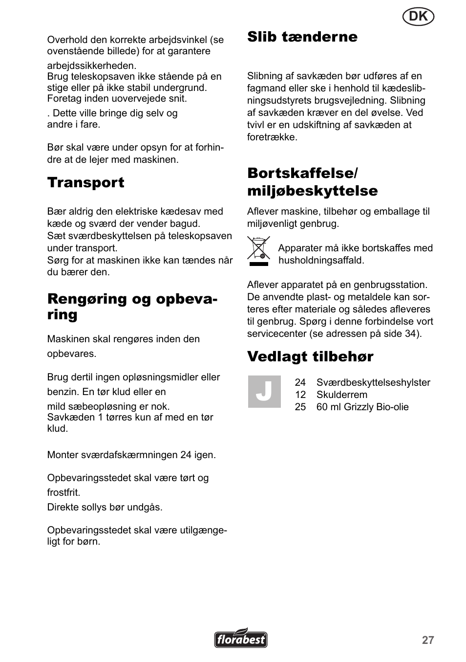 Transport, Rengøring og opbeva- ring, Slib tænderne | Bortskaffelse/ miljøbeskyttelse, Vedlagt tilbehør | Florabest FHE 550 A1 User Manual | Page 27 / 35