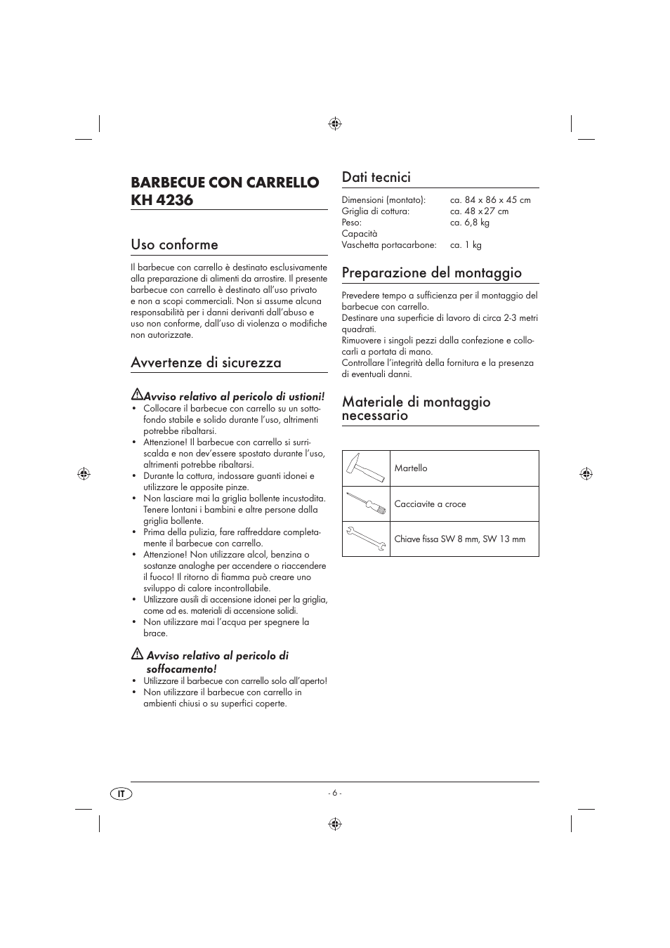 Barbecue con carrello kh 4236 uso conforme, Avvertenze di sicurezza, Dati tecnici | Preparazione del montaggio, Materiale di montaggio necessario, Avviso relativo al pericolo di ustioni, Avviso relativo al pericolo di soﬀ ocamento | Florabest KH 4236 User Manual | Page 8 / 23