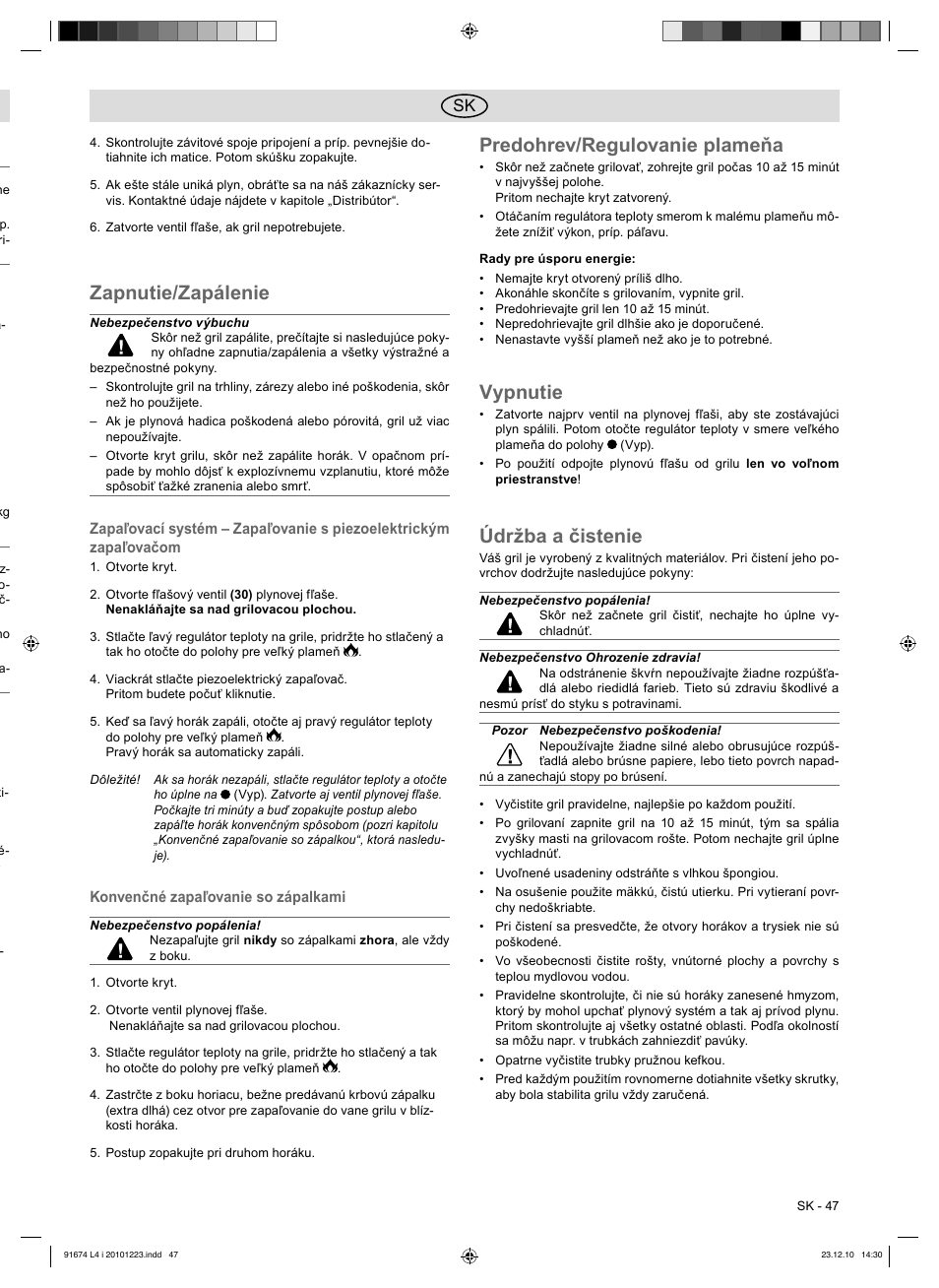 Zapnutie/zapálenie, Predohrev/regulovanie plameňa, Vypnutie | Údržba a čistenie | Florabest 3201 User Manual | Page 47 / 58