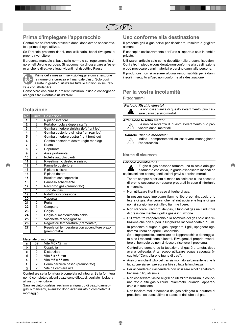 Prima d'impiegare l'apparecchio, Dotazione, Uso conforme alla destinazione | Per la vostra incolumità, Mt it | Florabest 3202 User Manual | Page 13 / 38