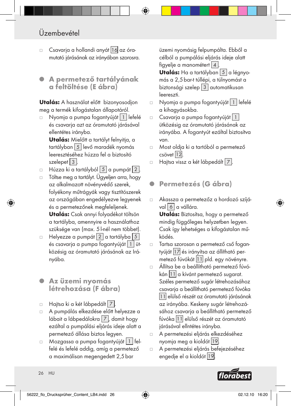 Üzembevétel / tisztítás és ápolás / megsemmisítés, Üzembevétel, A permetező tartályának a feltöltése (e ábra) | Az üzemi nyomás létrehozása (f ábra), Permetezés (g ábra) | Florabest Z30597 User Manual | Page 24 / 53