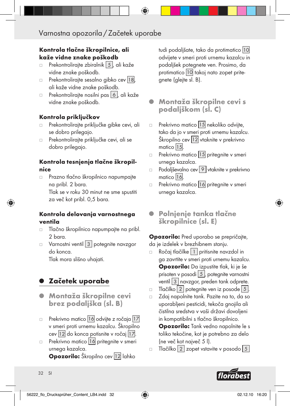 Začetek uporabe, Montaža škropilne cevi brez podaljška (sl. b), Montaža škropilne cevi s podaljškom (sl. c) | Polnjenje tanka tlačne škropilnice (sl. e) | Florabest Z30597 User Manual | Page 30 / 53