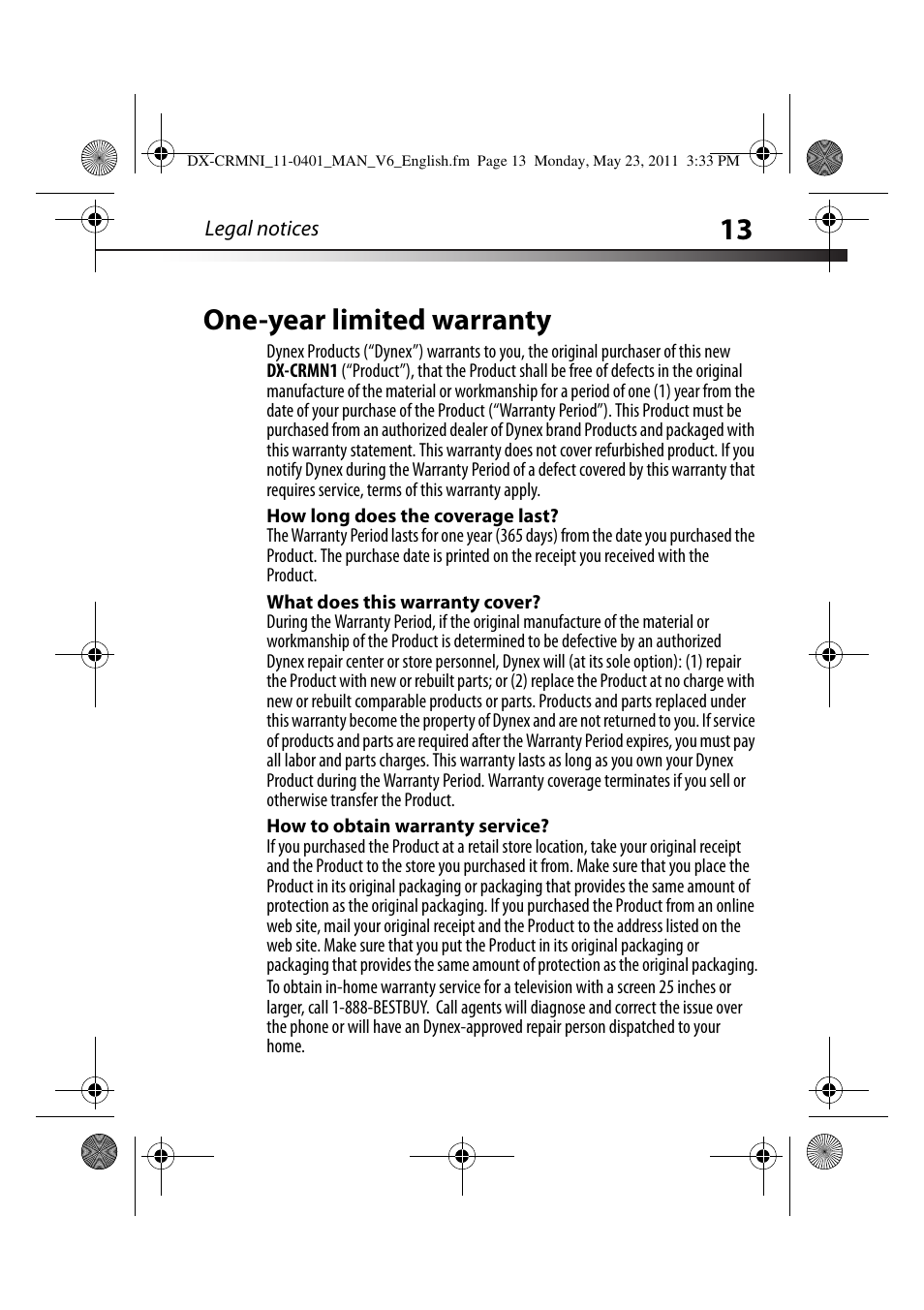 One-year limited warranty, How long does the coverage last, What does this warranty cover | How to obtain warranty service | Dynex DX-CRMN1 User Manual | Page 13 / 16