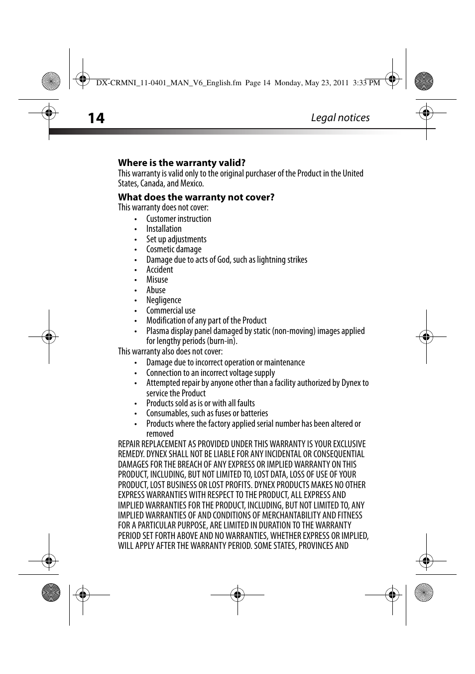 Where is the warranty valid, What does the warranty not cover | Dynex DX-CRMN1 User Manual | Page 14 / 16