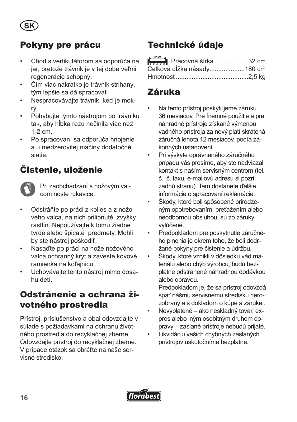 Pokyny pre prácu, Čistenie, uloženie, Odstránenie a ochrana ži- votného prostredia | Technické údaje, Záruka | Florabest FHV 32 A1 User Manual | Page 16 / 20