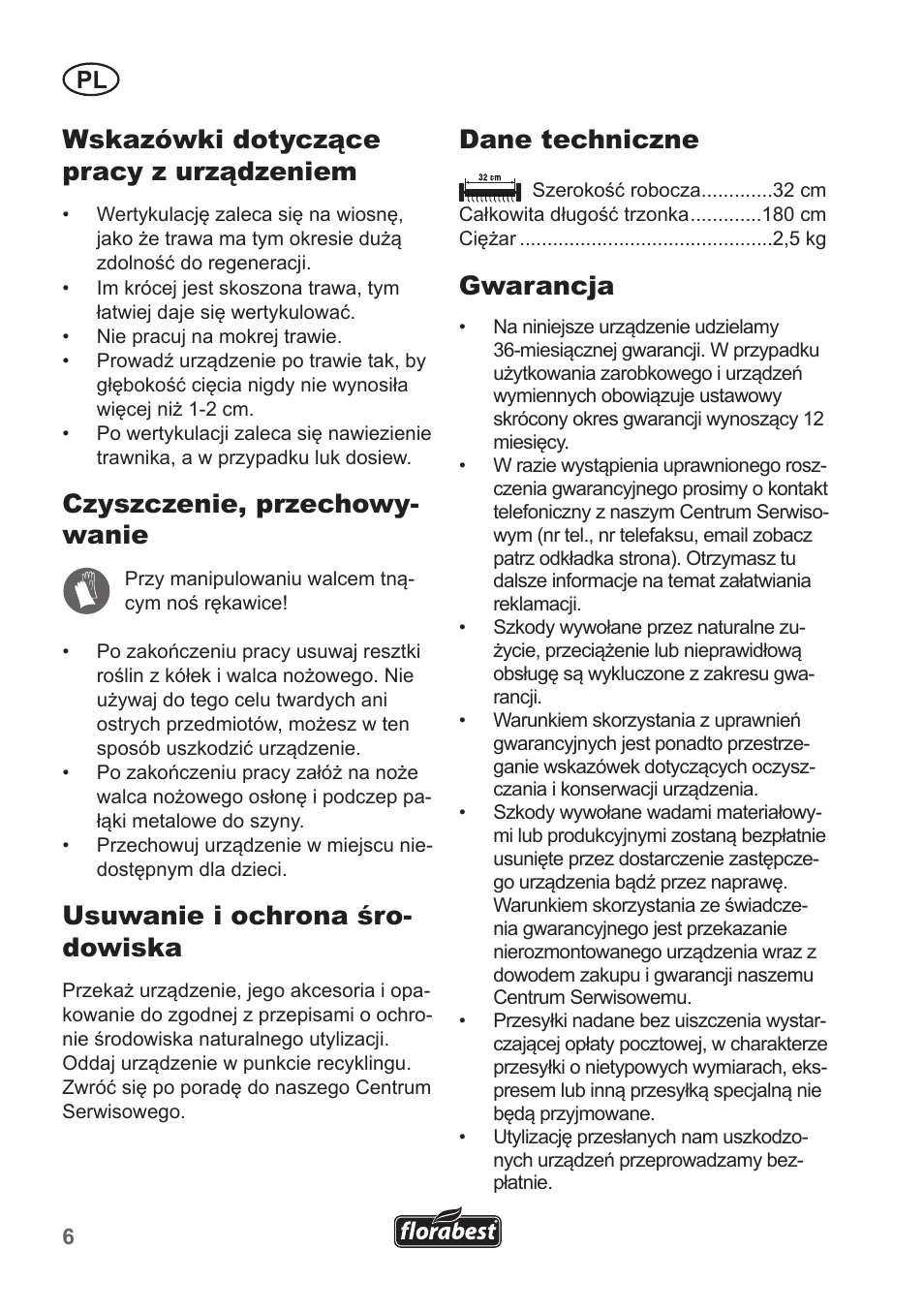 Wskazówki dotyczące pracy z urządzeniem, Czyszczenie, przechowy- wanie, Usuwanie i ochrona śro- dowiska | Dane techniczne, Gwarancja | Florabest FHV 32 A1 User Manual | Page 6 / 20