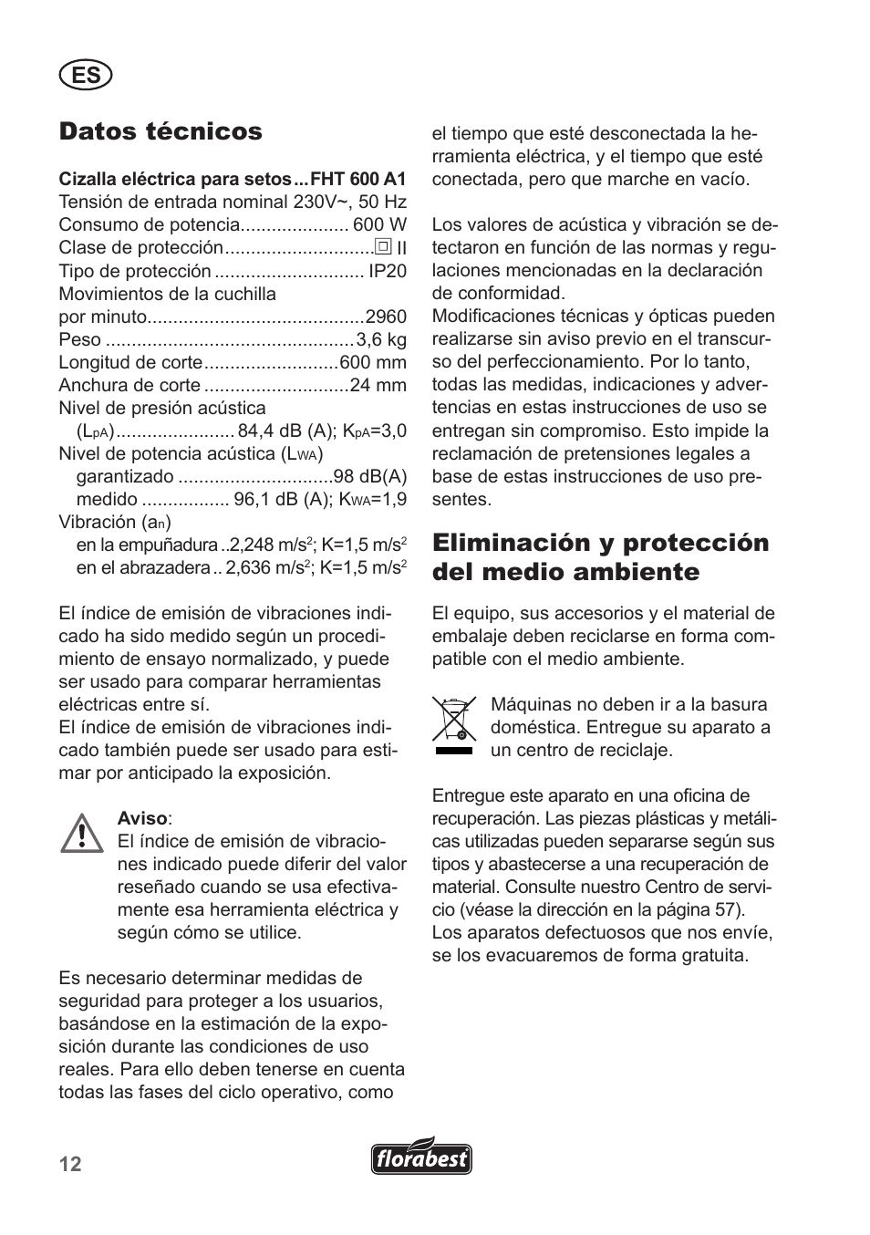 Datos técnicos, Eliminación y protección del medio ambiente | Florabest FHT 600 A1 User Manual | Page 12 / 58