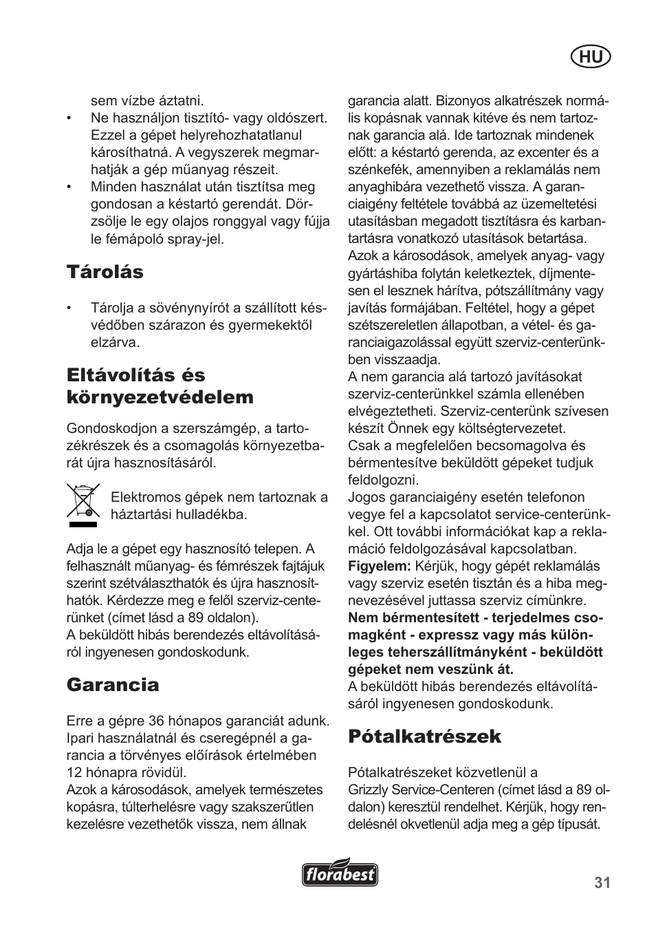Tárolás, Eltávolítás és környezetvédelem, Garancia | Pótalkatrészek | Florabest FHT 600 A1 User Manual | Page 31 / 90