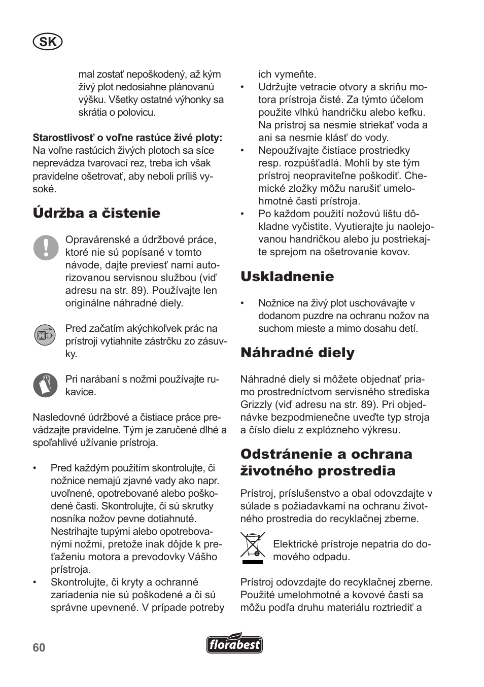 Údržba a čistenie, Uskladnenie, Náhradné diely | Odstránenie a ochrana životného prostredia | Florabest FHT 600 A1 User Manual | Page 60 / 90