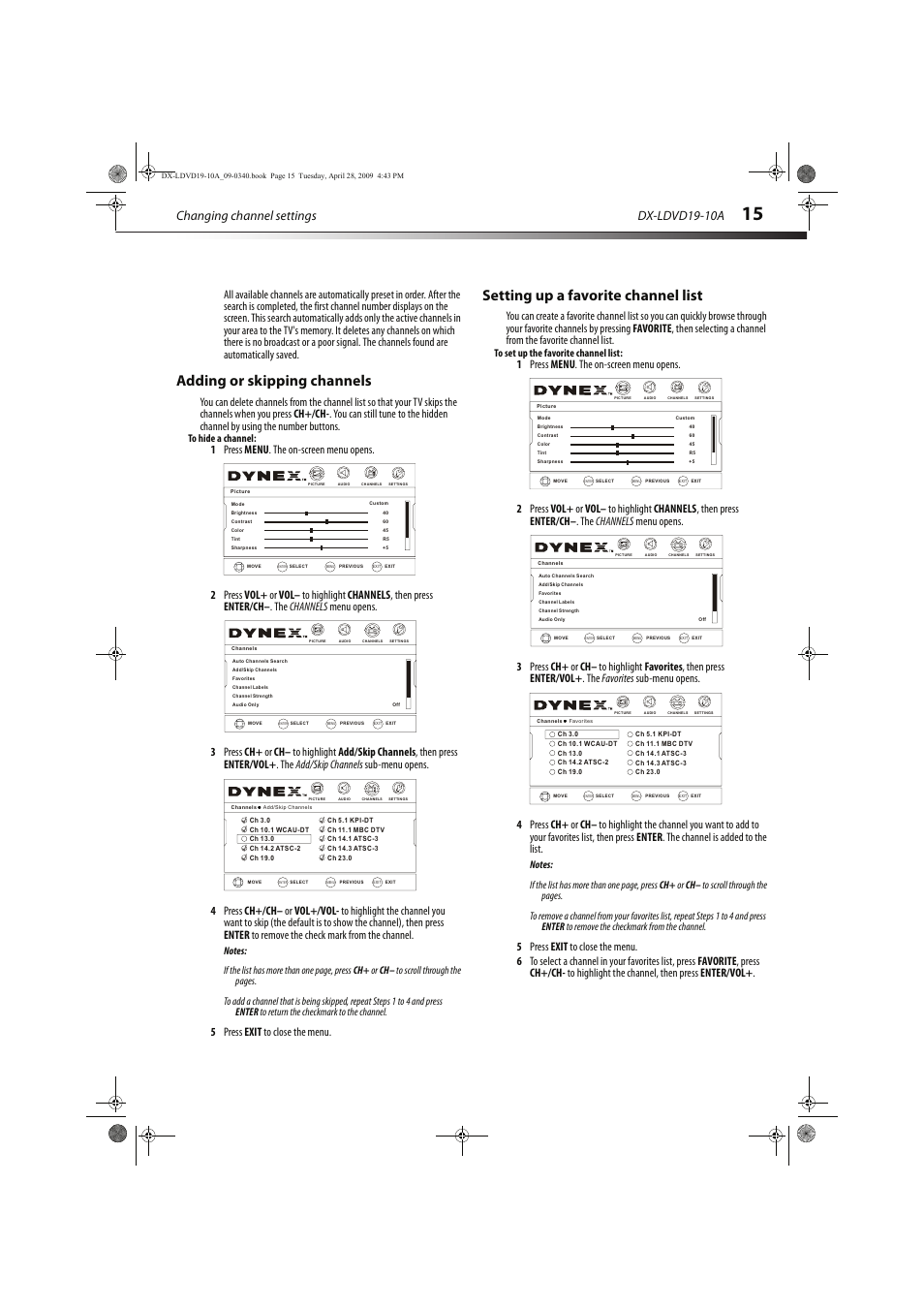 Adding or skipping channels, Setting up a favorite channel list, Vol - ch+ ch- vol | Changing channel settings, Dx-ldvd19-10a, 5 press exit to close the menu | Dynex DX-LDVD19-10A User Manual | Page 19 / 36