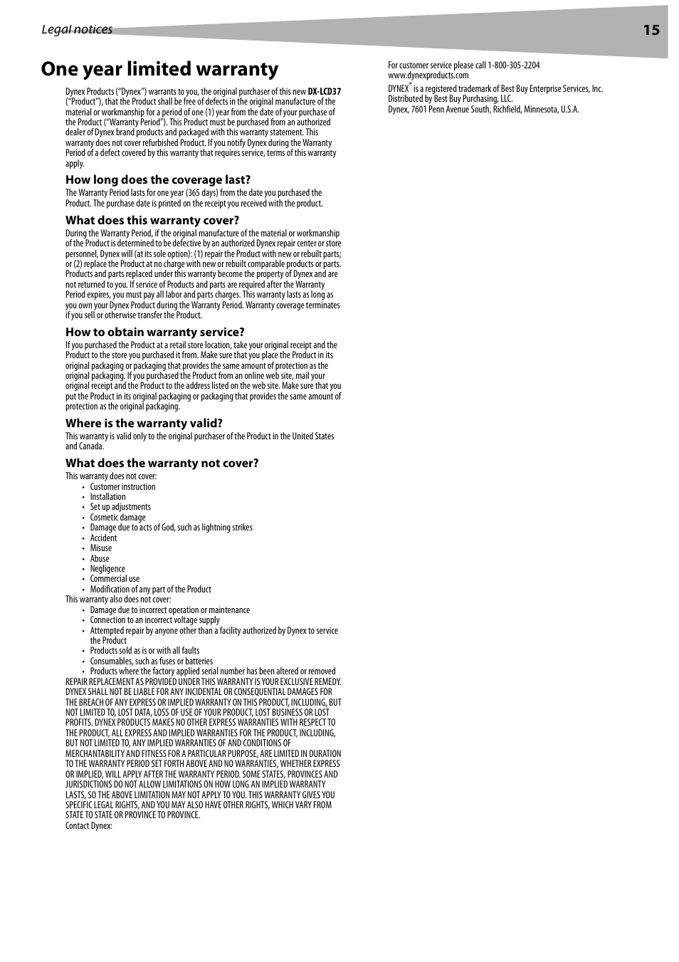 How long does the coverage last, What does this warranty cover, How to obtain warranty service | Where is the warranty valid, What does the warranty not cover, One year limited warranty | Dynex DX-LCD37 User Manual | Page 15 / 50