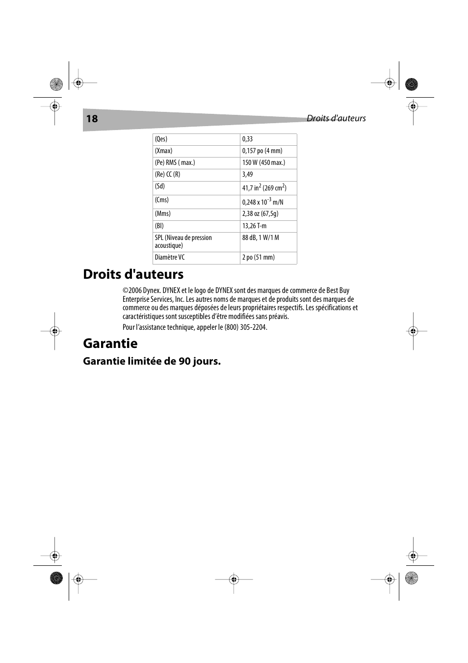 Droits d'auteurs, Garantie, Garantie limitée de 90 jours | Quelle est la durée de la couverture, Droits d'auteurs garantie | Dynex DX-S2000 User Manual | Page 18 / 30