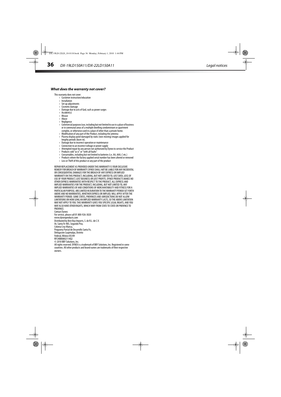 What does the warranty not cover | Dynex DX-22LD150A11 User Manual | Page 39 / 40