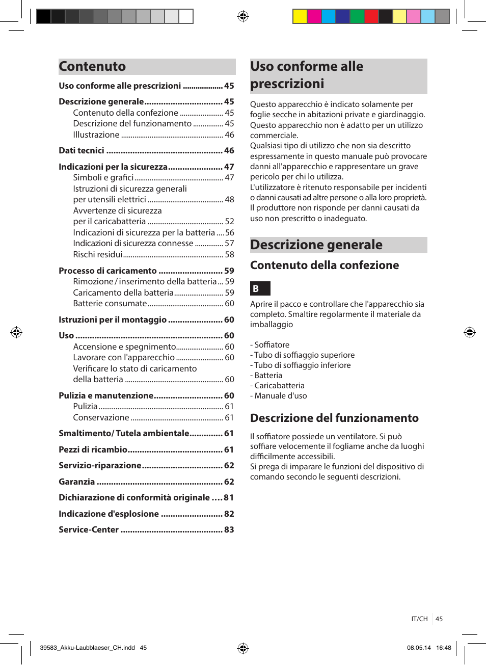 Contenuto, Uso conforme alle prescrizioni, Descrizione generale | Contenuto della confezione, Descrizione del funzionamento | Florabest FLBA 18 A1 User Manual | Page 45 / 84