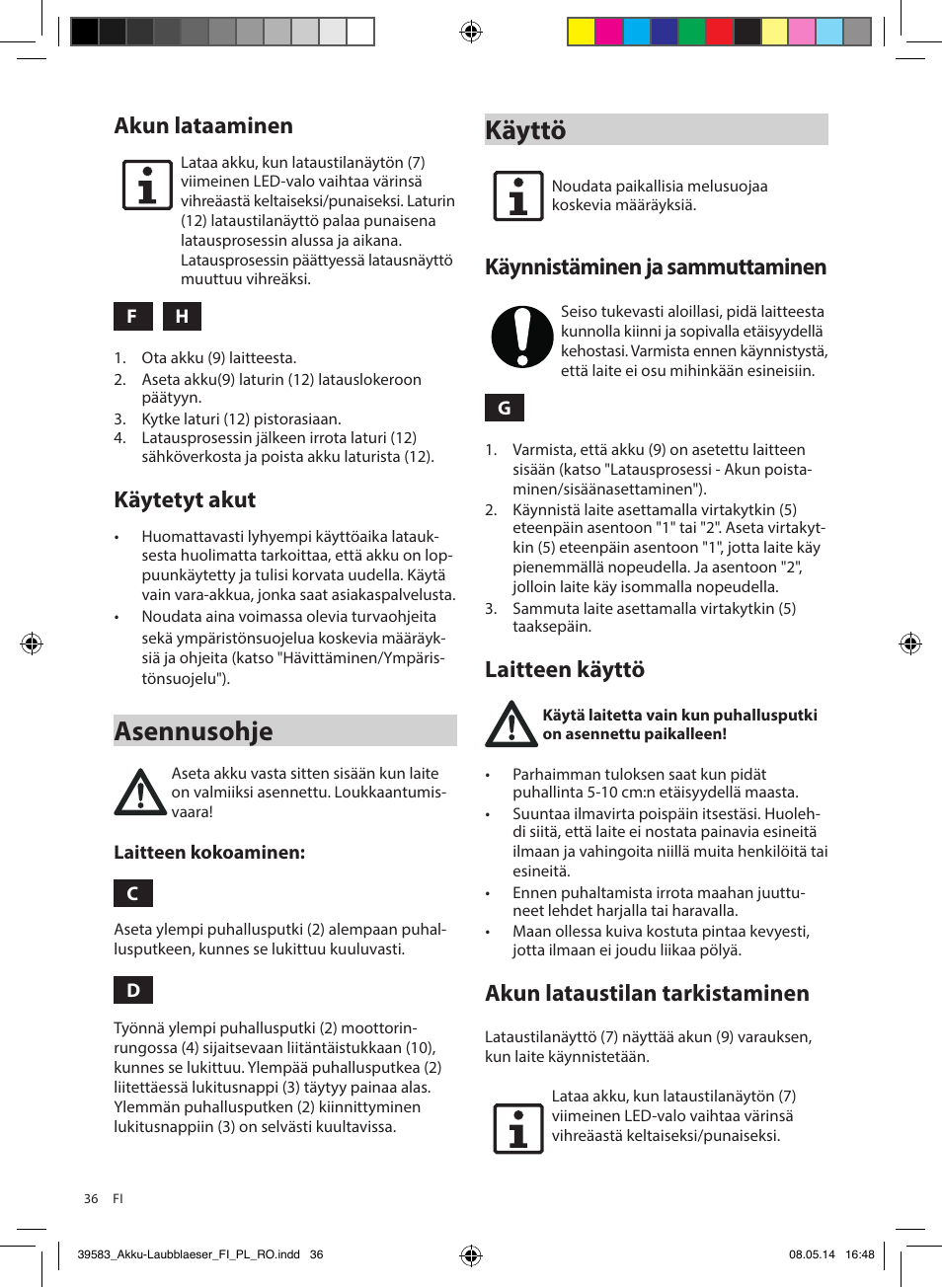 Asennusohje, Käyttö, Akun lataaminen | Käytetyt akut, Käynnistäminen ja sammuttaminen, Laitteen käyttö, Akun lataustilan tarkistaminen | Florabest FLBA 18 A1 User Manual | Page 36 / 117