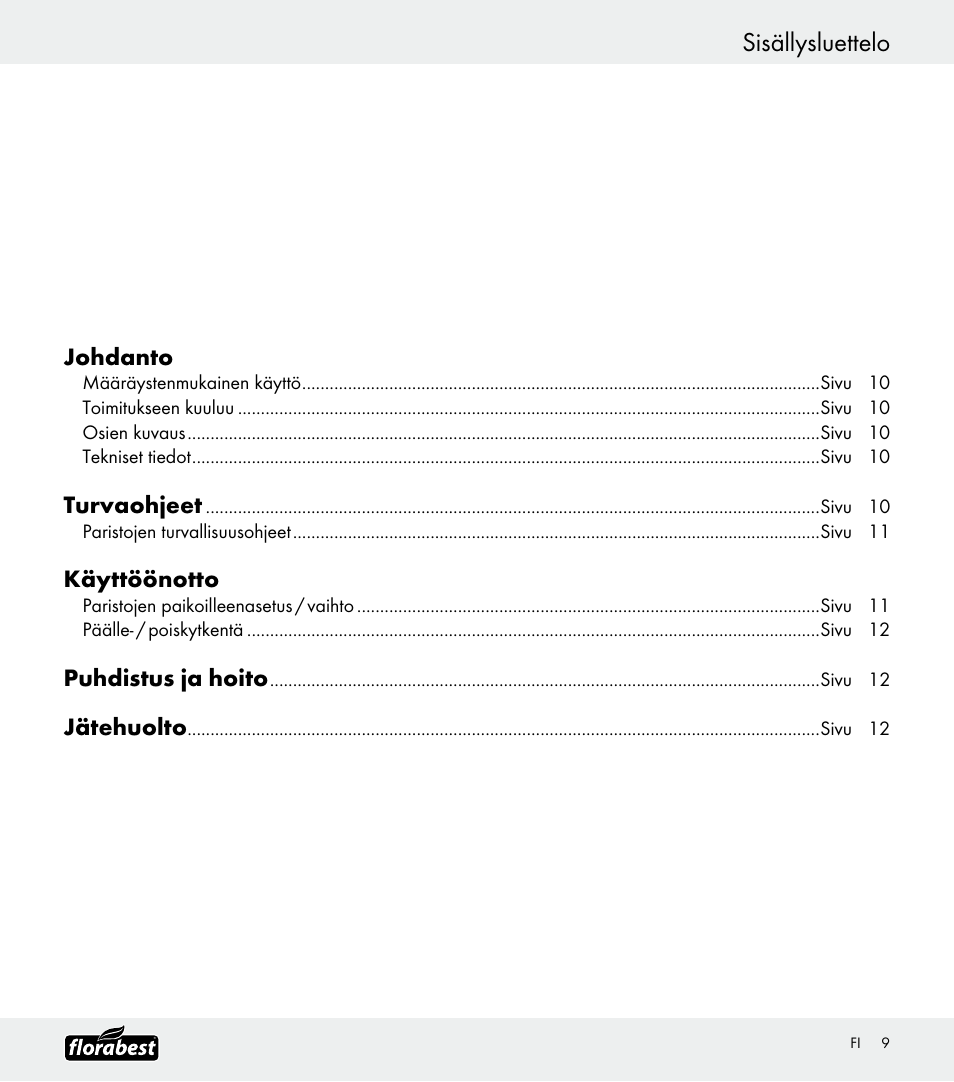 Sisällysluettelo, Johdanto, Turvaohjeet | Käyttöönotto, Puhdistus ja hoito, Jätehuolto | Florabest Z30688 User Manual | Page 9 / 21
