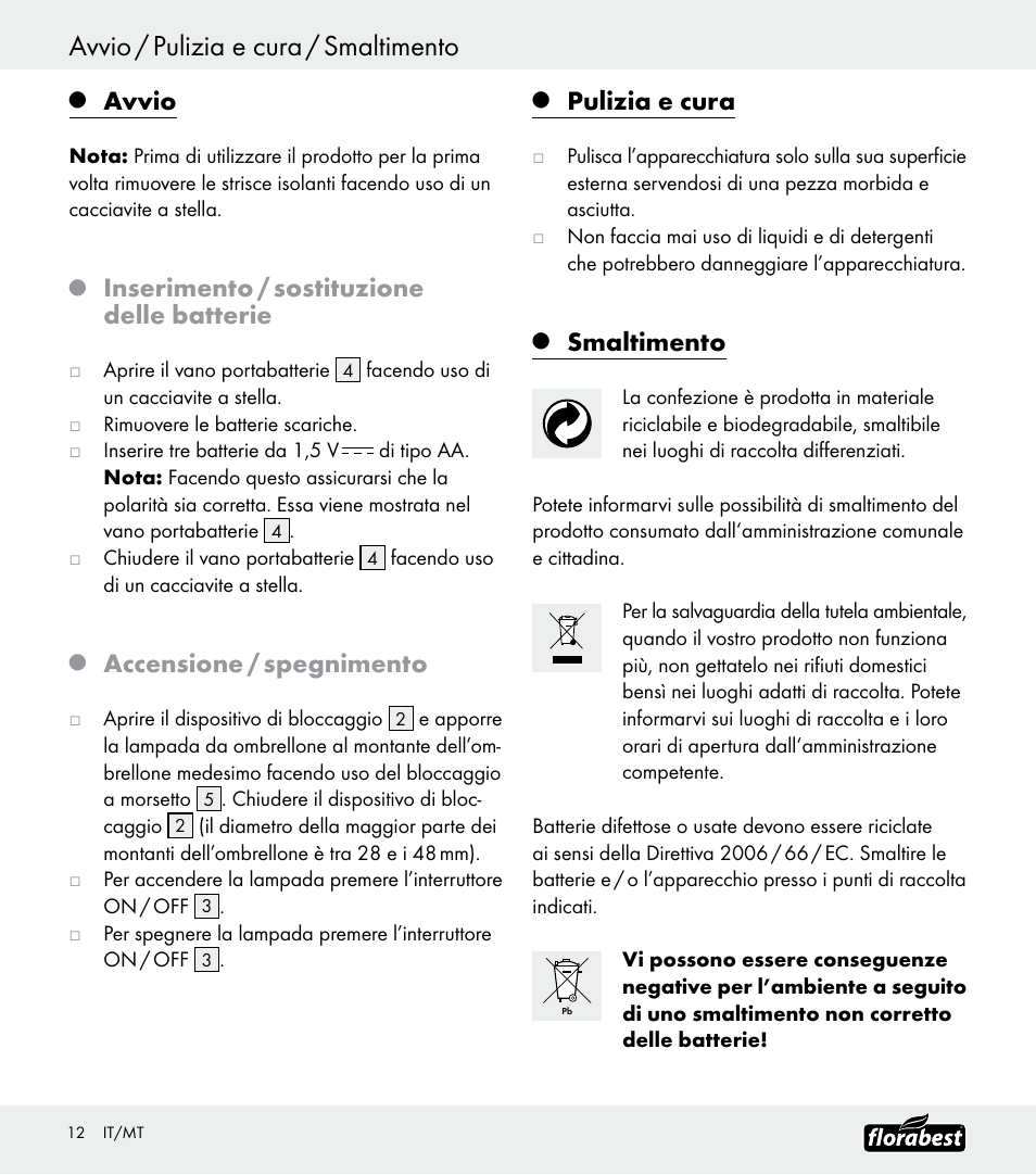 Avvio / pulizia e cura / smaltimento, Avvio, Inserimento / sostituzione delle batterie | Accensione / spegnimento, Pulizia e cura, Smaltimento | Florabest Z30688 User Manual | Page 12 / 24