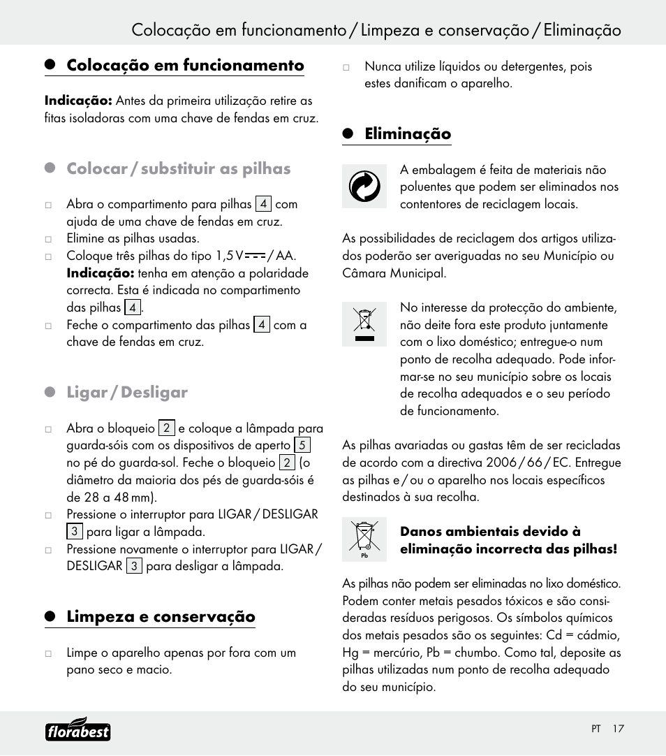 Colocação em funcionamento, Colocar / substituir as pilhas, Ligar / desligar | Limpeza e conservação, Eliminação | Florabest Z30688 User Manual | Page 17 / 24