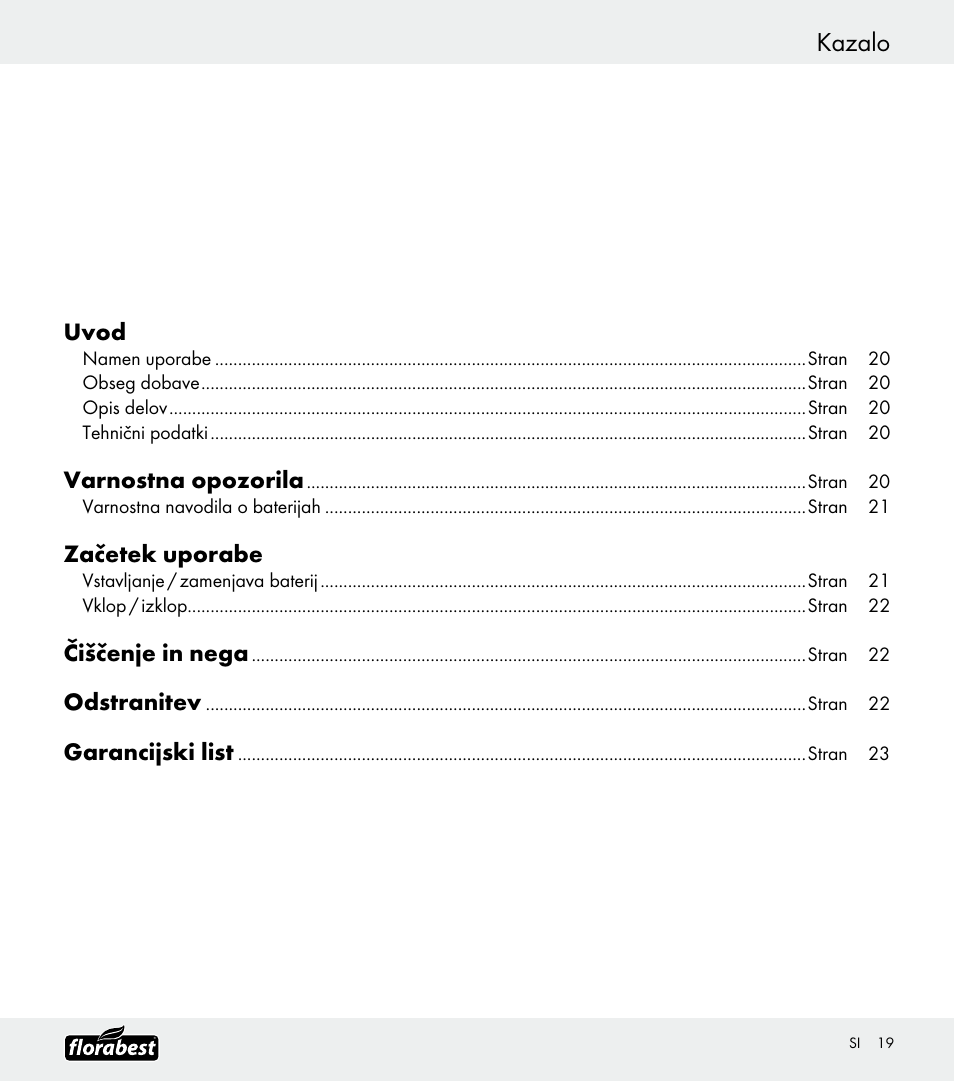 Kazalo, Uvod, Varnostna opozorila | Začetek uporabe, Čiščenje in nega, Odstranitev, Garancijski list | Florabest Z30688 User Manual | Page 19 / 32