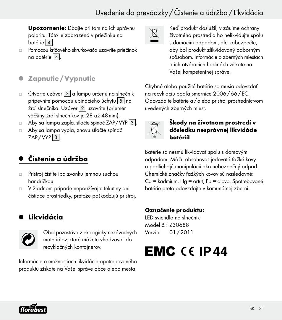 Zapnutie / vypnutie, Čistenie a údržba, Likvidácia | Florabest Z30688 User Manual | Page 31 / 32