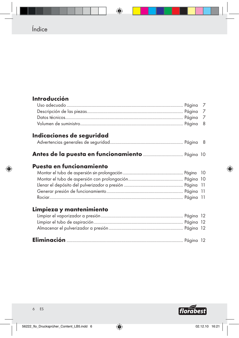 Índice, Introducción, Indicaciones de seguridad | Antes de la puesta en funcionamiento, Puesta en funcionamiento, Limpieza y mantenimiento, Eliminación | Florabest Z30597 User Manual | Page 4 / 39