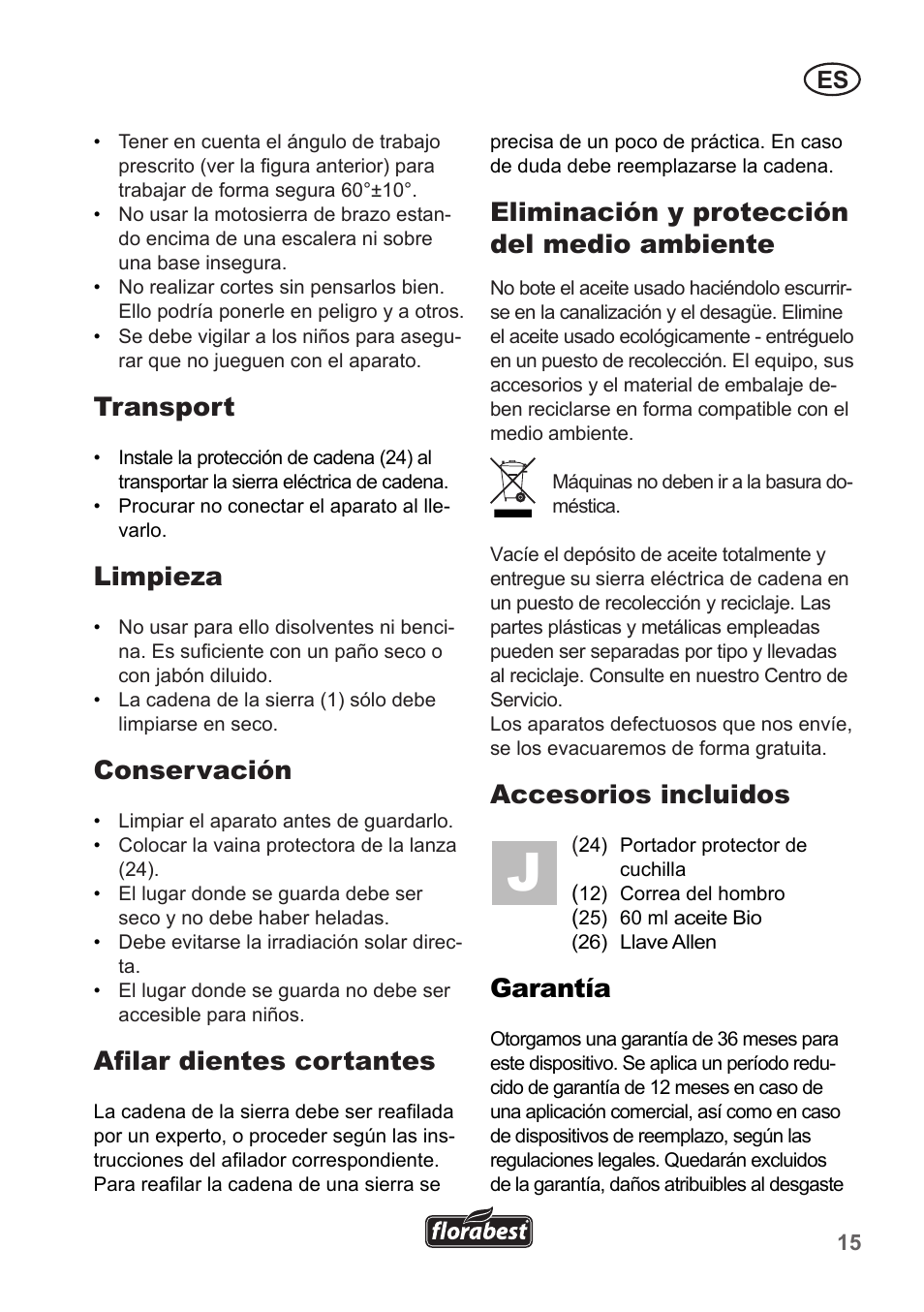 Transport, Limpieza, Conservación | Afilar dientes cortantes, Eliminación y protección del medio ambiente, Accesorios incluidos, Garantía | Florabest FHE 550 A1 User Manual | Page 15 / 82