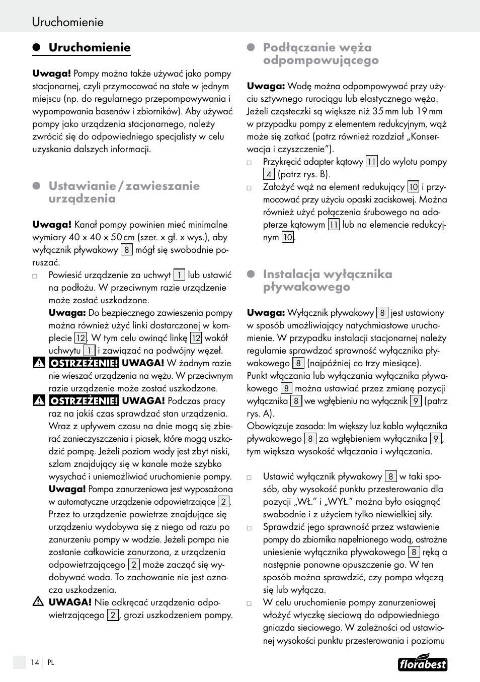 Uruchomienie, Ustawianie / zawieszanie urządzenia, Podłączanie węża odpompowującego | Instalacja wyłącznika pływakowego | Florabest FTS 1100 B2 User Manual | Page 14 / 50