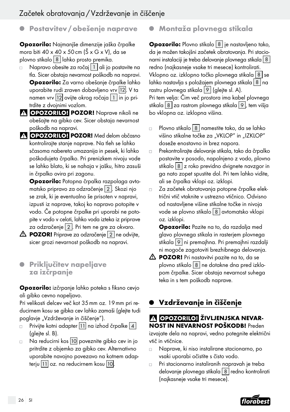 Začetek obratovanja / vzdrževanje in čiščenje, Postavitev / obešenje naprave, Priključitev napeljave za izčrpanje | Montaža plovnega stikala, Vzdrževanje in čiščenje | Florabest FTS 1100 B2 User Manual | Page 26 / 50