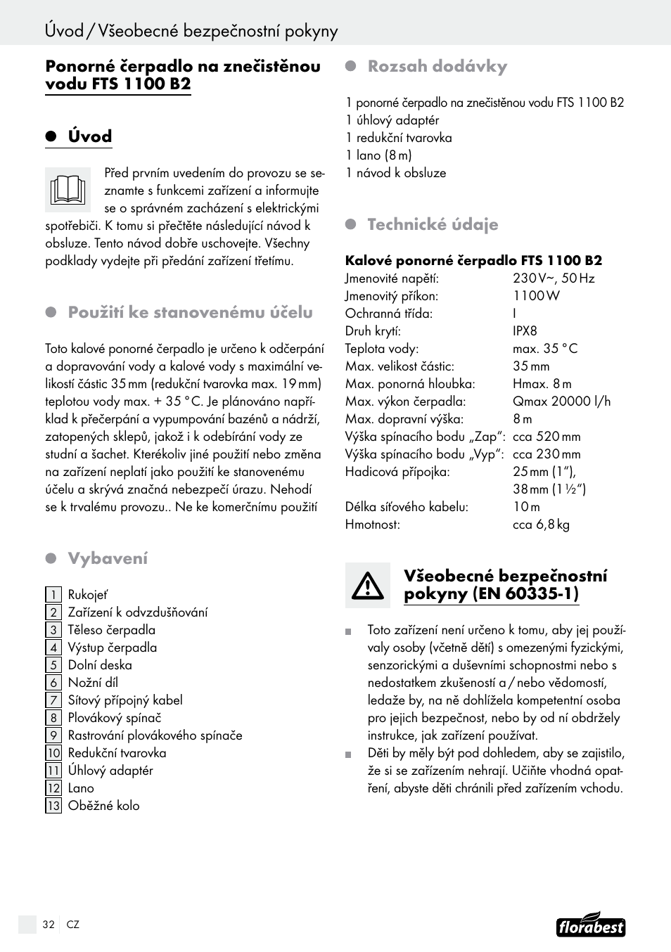 Použití ke stanovenému účelu, Vybavení, Rozsah dodávky | Technické údaje | Florabest FTS 1100 B2 User Manual | Page 32 / 50