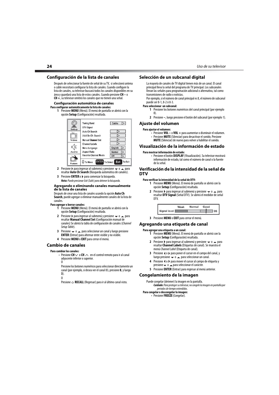 Configuración de la lista de canales, Cambio de canales, Selección de un subcanal digital | Ajuste del volumen, Visualización de la información de estado, Verificación de la intensidad de la señal de dtv, Agregando una etiqueta de canal, Congelamiento de la imagen, A “configuración de la lista de canales | Dynex DX-LCD19-09 User Manual | Page 24 / 36