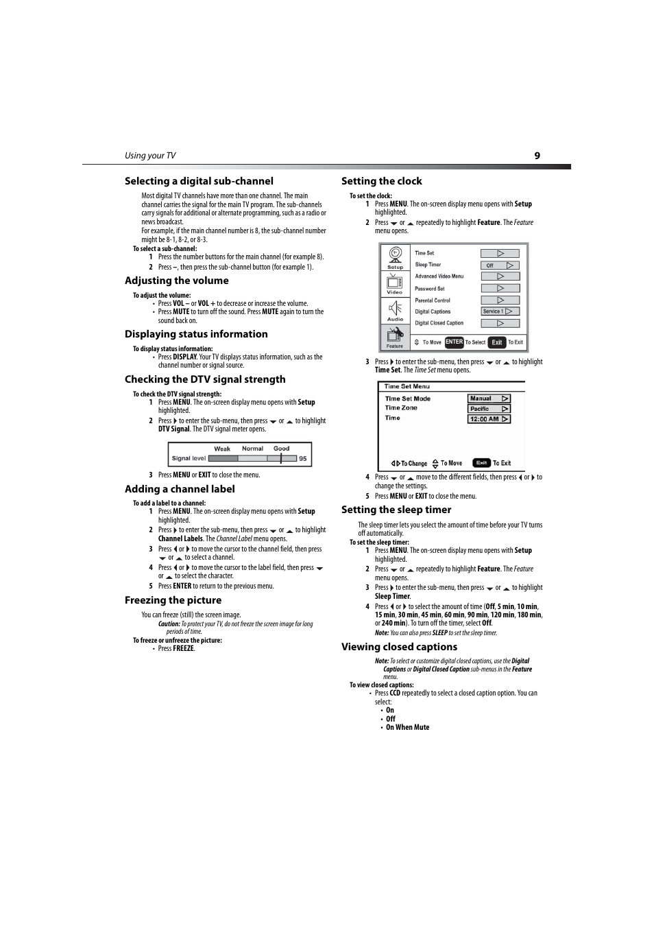 Selecting a digital sub-channel, Adjusting the volume, Displaying status information | Checking the dtv signal strength, Adding a channel label, Freezing the picture, Setting the clock, Setting the sleep timer, Viewing closed captions, Viewing closed captions” on | Dynex DX-LCD19-09 User Manual | Page 9 / 36