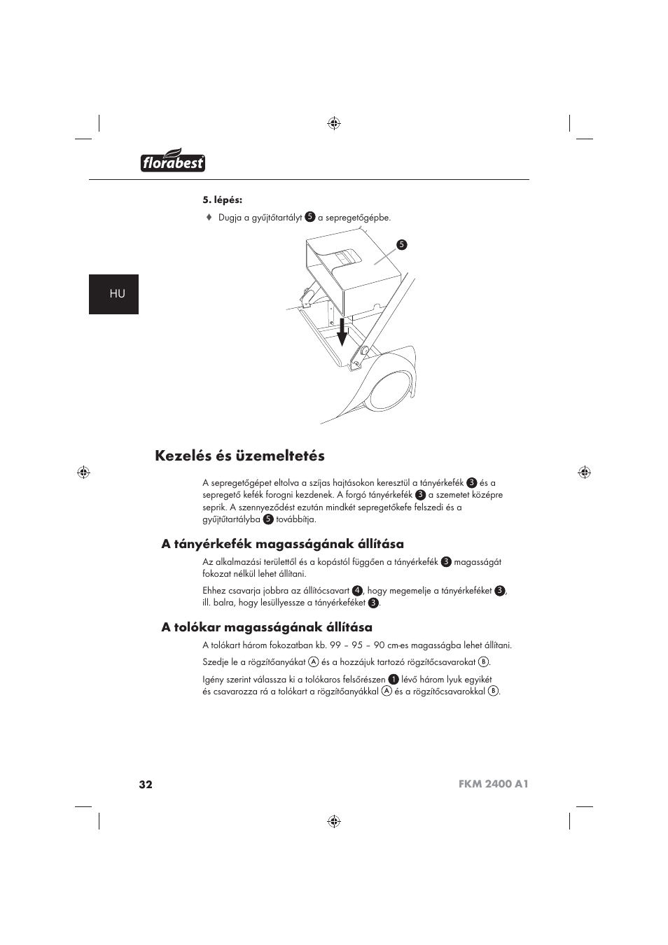 Kezelés és üzemeltetés, A tányérkefék magasságának állítása, A tolókar magasságának állítása | Florabest FKM 2400 A1 User Manual | Page 34 / 86