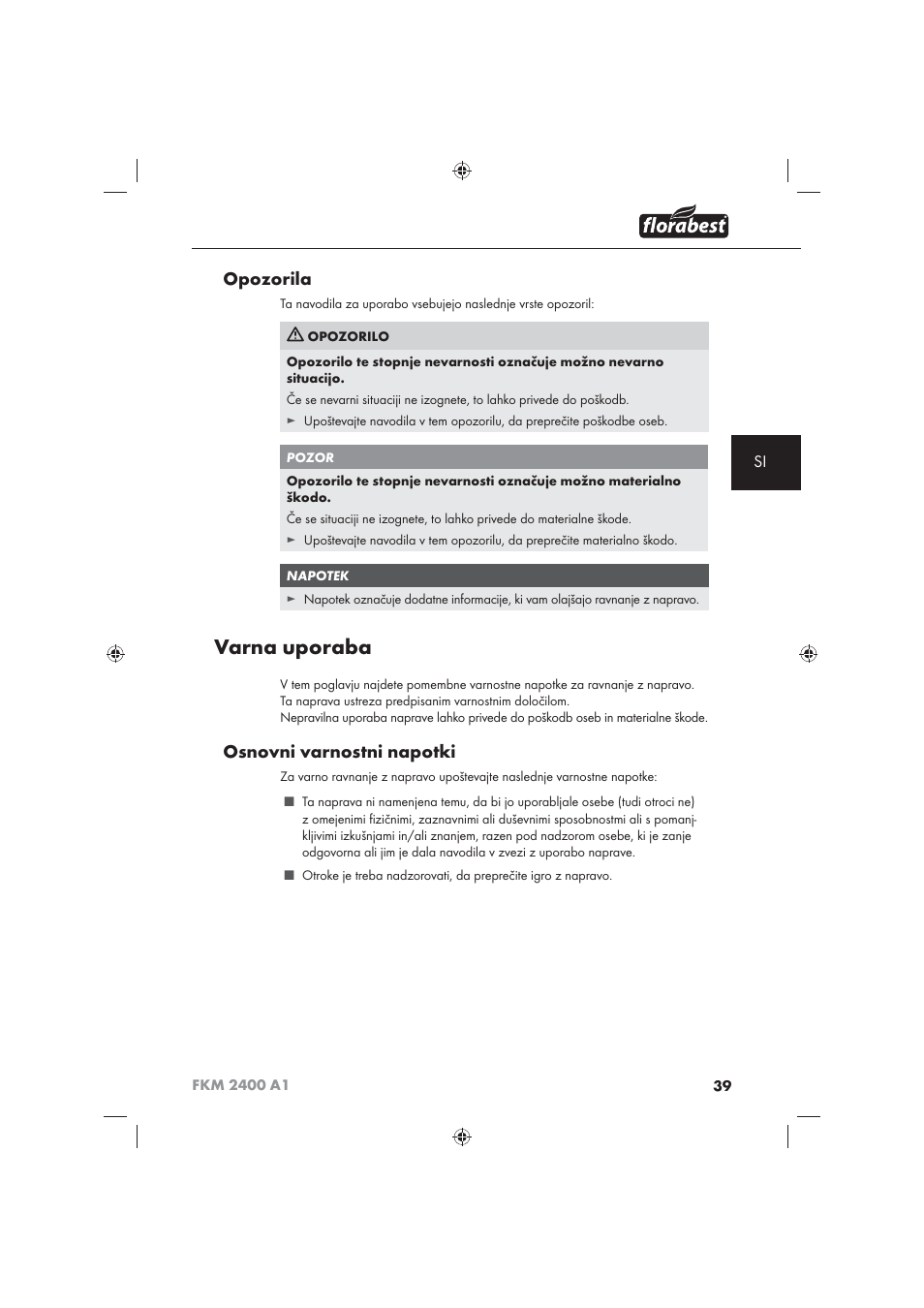 Varna uporaba, Opozorila, Osnovni varnostni napotki | Florabest FKM 2400 A1 User Manual | Page 41 / 86