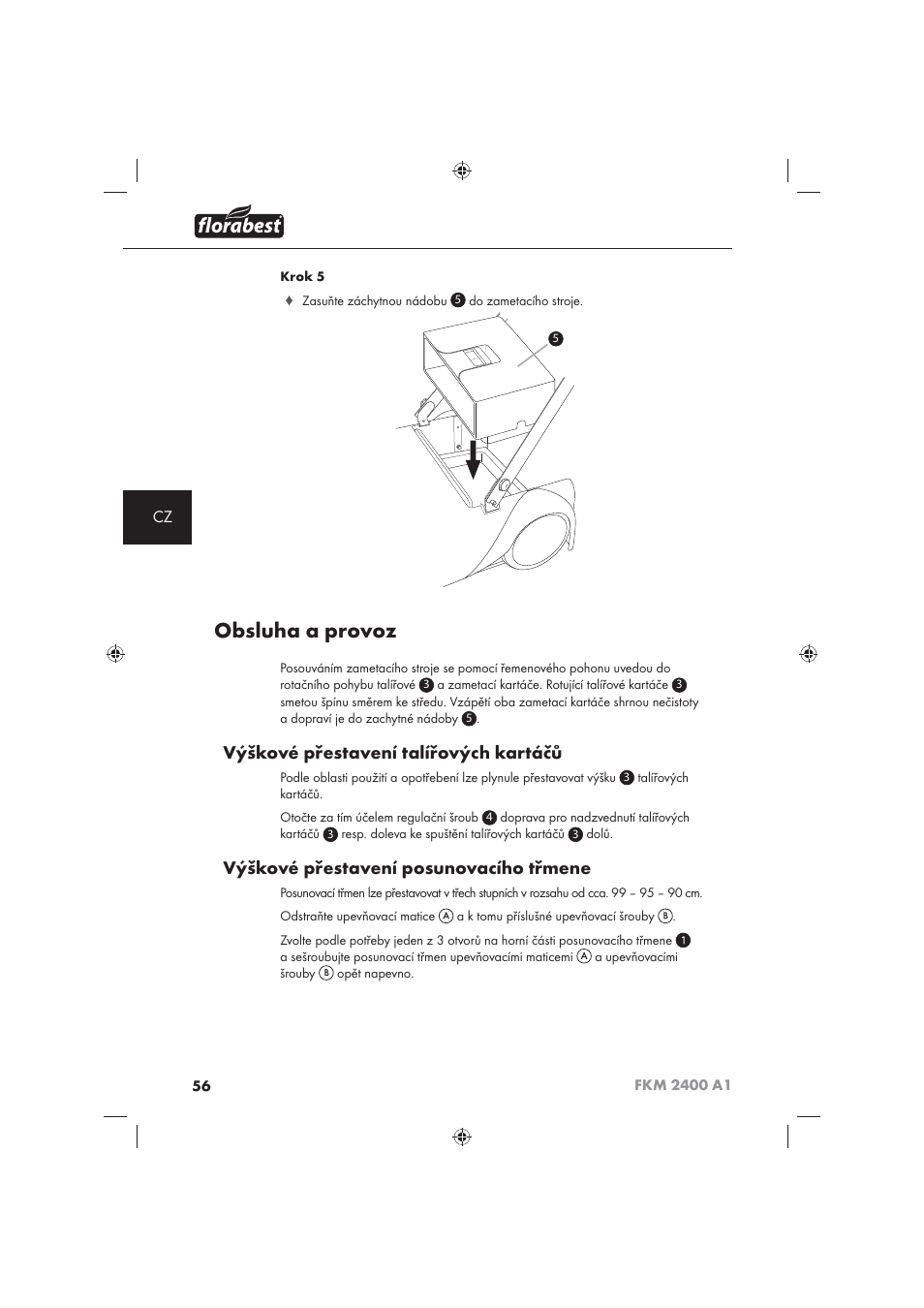 Obsluha a provoz, Výškové přestavení talířových kartáčů, Výškové přestavení posunovacího třmene | Florabest FKM 2400 A1 User Manual | Page 58 / 86