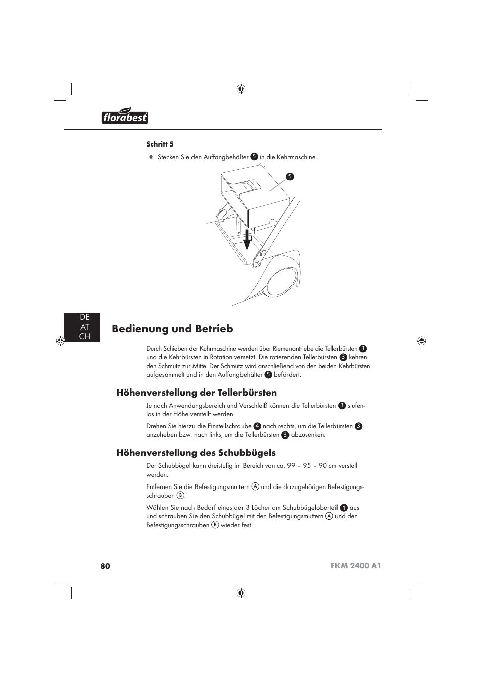 Bedienung und betrieb, Höhenverstellung der tellerbürsten, Höhenverstellung des schubbügels | De at ch | Florabest FKM 2400 A1 User Manual | Page 82 / 86