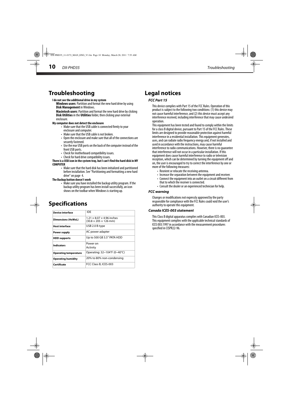 Troubleshooting, I do not see the additional drive in my system, My computer does not detect the enclosure | The backup button doesn’t work, Specifications, Legal notices, Fcc part 15, Fcc warning, Canada ices-003 statement, Specifications legal notices | Dynex DX-PHD35 User Manual | Page 10 / 12