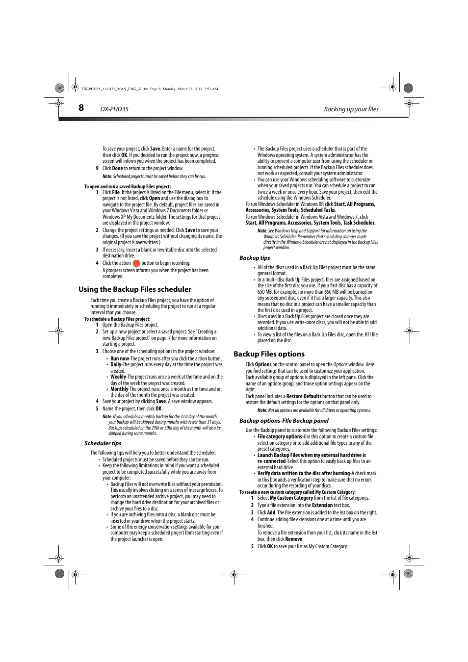 To open and run a saved backup files project, Using the backup files scheduler, To schedule a backup files project | Scheduler tips, Backup tips, Backup files options, Backup options-file backup panel, See “backup files options“ on pag, 8 for mor, Gories (see “backup files options | Dynex DX-PHD35 User Manual | Page 8 / 12