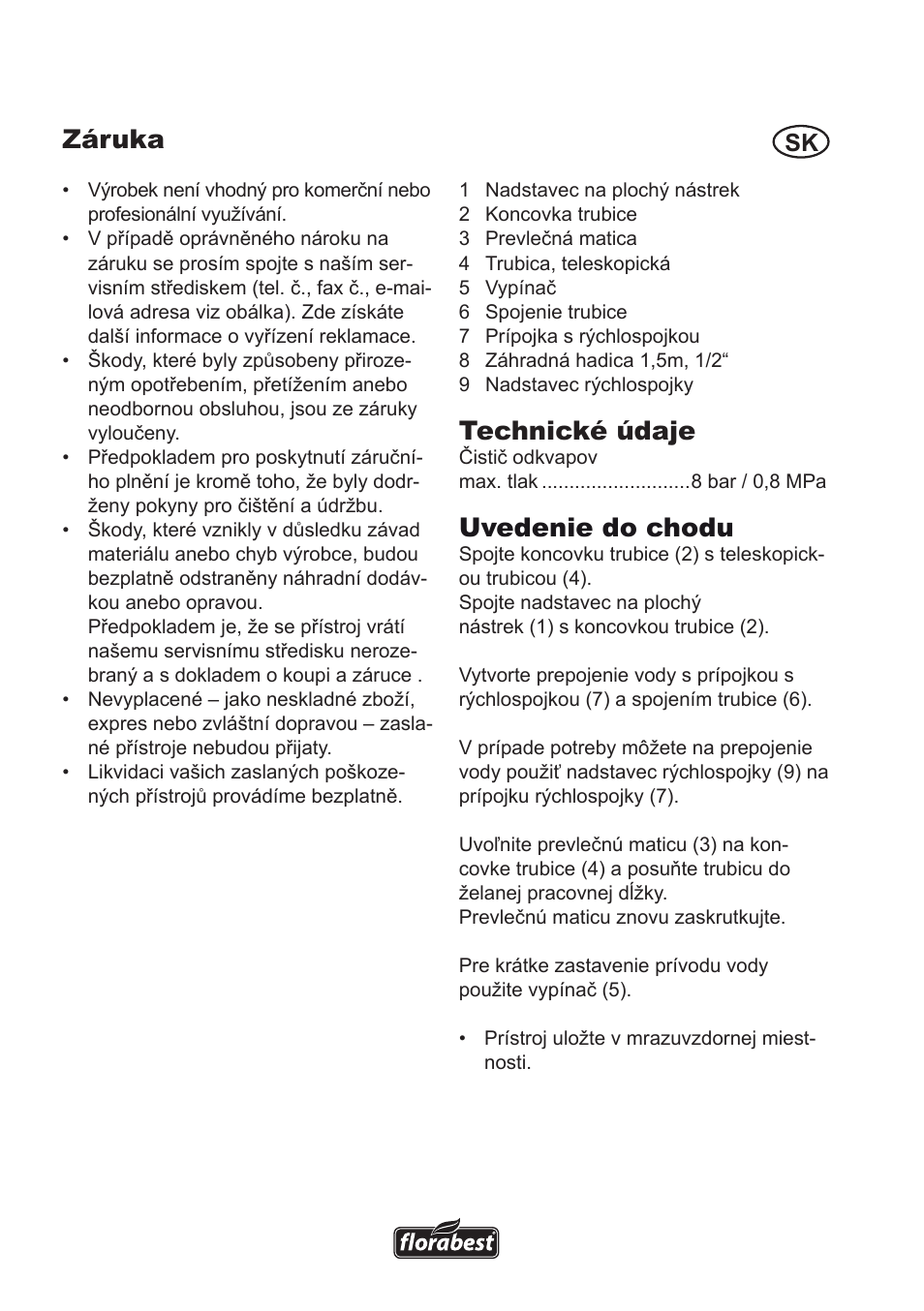 Záruka, Technické údaje, Uvedenie do chodu | Florabest Roof Gutter Cleaner User Manual | Page 6 / 12