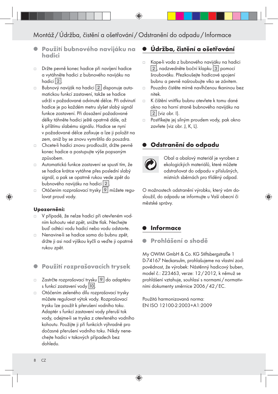 Použití bubnového navijáku na hadici, Použití rozprašovacích trysek, Údržba, čistění a ošetřování | Odstranění do odpadu, Informace prohlášení o shodě | Florabest Z23463 User Manual | Page 8 / 27