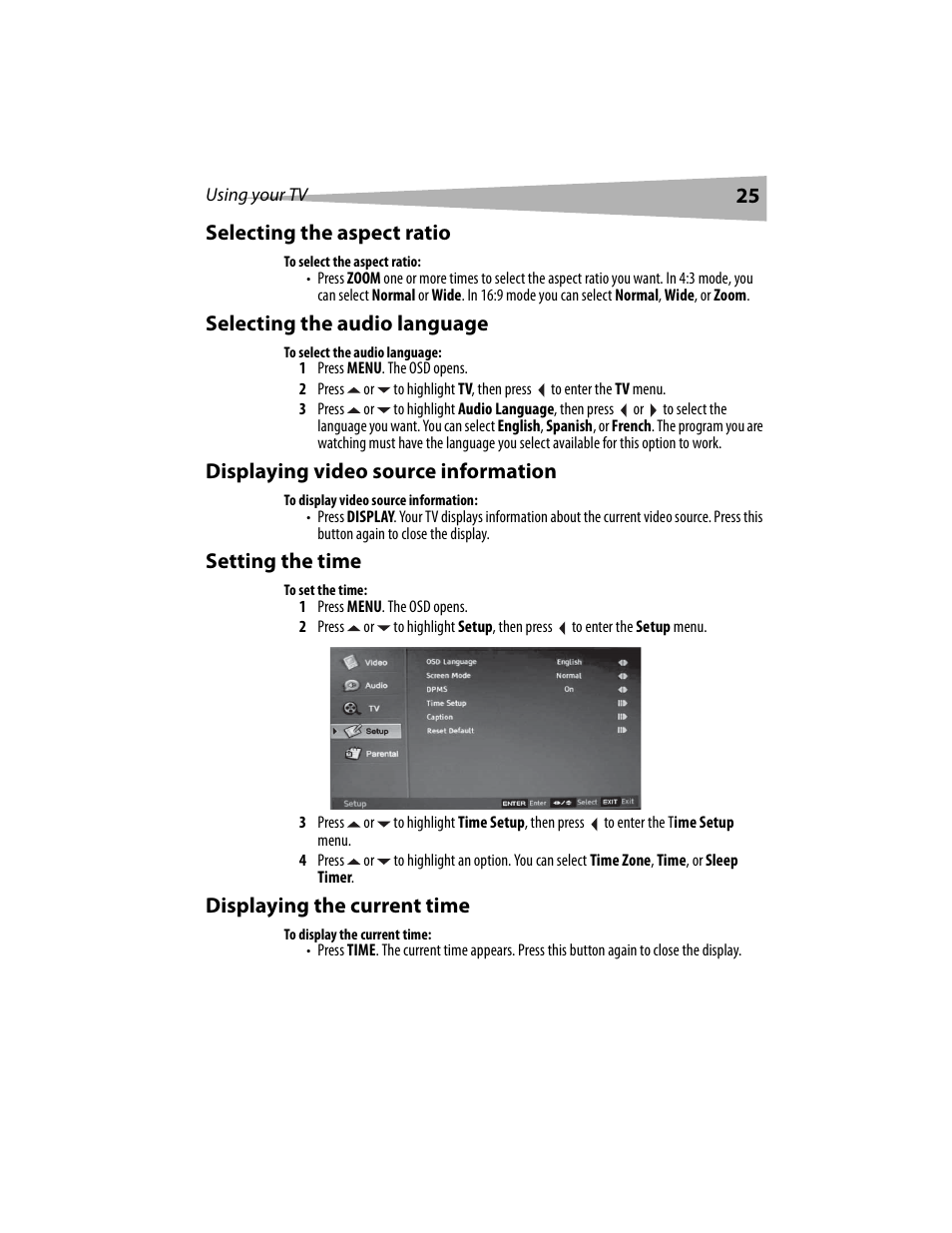 25 selecting the aspect ratio, Selecting the audio language, Displaying video source information | Setting the time, Displaying the current time | Dynex DX-LCD19 User Manual | Page 25 / 124